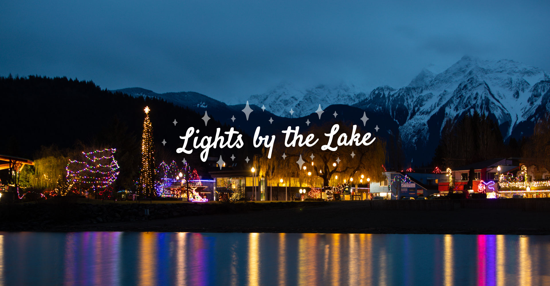 Lights by the Lake Harrison Hot Springs & The Harrison River Valley
